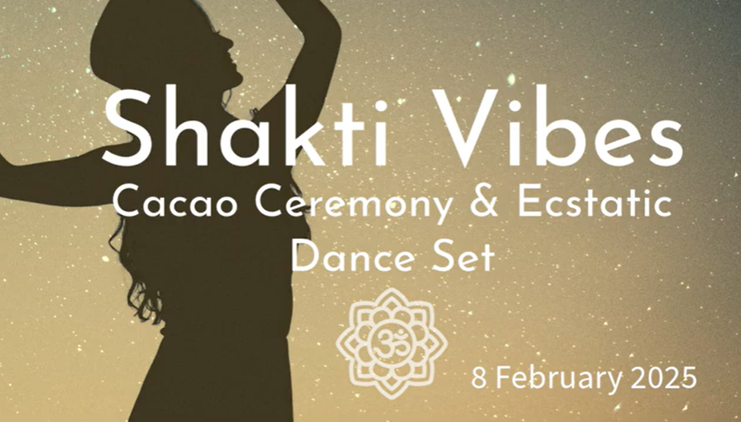 Shakti Vibes - Ecstatic Dance Set - 8th Feb 25